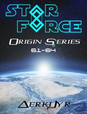 [Star Force: Phase 1, The Origin Series 01] • Star Force · Origin Series Box Set (61-64)